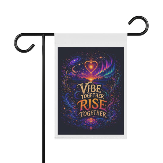 Garden Flag — "Vibe Together, Rise Together" Inspirational Floral Nightscape